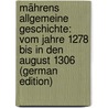 Mährens Allgemeine Geschichte: Vom Jahre 1278 Bis in Den August 1306 (German Edition) door Franziskus DudíK. Beda