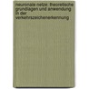Neuronale Netze: Theoretische Grundlagen und Anwendung in der Verkehrszeichenerkennung by Andreas Friedrich
