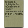Outlines & Highlights For Foundations Of Modern Macroeconomics By Ben J. Heijdra, Isbn door Cram101 Textbook Reviews