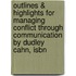 Outlines & Highlights For Managing Conflict Through Communication By Dudley Cahn, Isbn