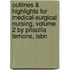 Outlines & Highlights For Medical-Surgical Nursing, Volume 2 By Priscilla Lemone, Isbn