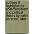 Outlines & Highlights For Postcolonialism And Political Theory By Nalini Persram, Isbn