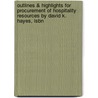 Outlines & Highlights For Procurement Of Hospitality Resources By David K. Hayes, Isbn door Cram101 Textbook Reviews