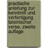Practische Anleitung zur Kenntniß und Verfertigung Lateinischer Verse, zweite Auflage