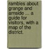Rambles about Grange and Arnside ... A guide for visitors, with a map of the district.