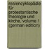 Realencyklopädie Für Protestantische Theologie Und Kirche, Volume 1 (German Edition)