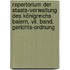 Repertorium Der Staats-verwaltung Des Königreichs Baiern, Vii. Band. Gerichts-ordnung