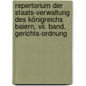 Repertorium Der Staats-verwaltung Des Königreichs Baiern, Vii. Band. Gerichts-ordnung door Georg Ferdinand Döllinger