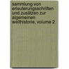 Sammlung Von Erleuterungsschriften Und Zusätzen Zur Algemeinen Welthistorie, Volume 2 door Siegmund Jakob Baumgarten