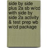 Side By Side Plus 2a Sb W/cd With Side By Side 2a Activity & Test Prep Wb W/cd Package door Steven J. Molinsky