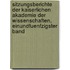Sitzungsberichte der kaiserlichen Akademie der Wissenschaften, einundfuenfzigster Band