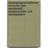 Staatswissenschaftlichen Versuche Über Staatskredit, Staatsschulden und Staatspapiere door Edward Baumstark