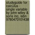 Studyguide For Calculus - Single Variable By John Wiley & Sons Inc, Isbn 9780470101438