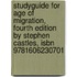 Studyguide For Age Of Migration, Fourth Edition By Stephen Castles, Isbn 9781606230701