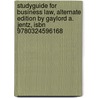 Studyguide For Business Law, Alternate Edition By Gaylord A. Jentz, Isbn 9780324596168 door Cram101 Textbook Reviews