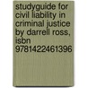 Studyguide For Civil Liability In Criminal Justice By Darrell Ross, Isbn 9781422461396 door Darrell Ross
