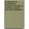 Studyguide For Fundamental Molecular Biology By Lizabeth A Allison, Isbn 9781118059814 door Lizabeth A. Allison