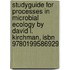 Studyguide For Processes In Microbial Ecology By David L. Kirchman, Isbn 9780199586929