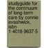 Studyguide For The Continuum Of Long-term Care By Connie Evashwick, Isbn 1-4018-9637-5