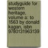 Studyguide For Western Heritage, Volume A: To 1563 By Donald Kagan, Isbn 9780131963139