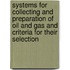 Systems For Collecting And Preparation Of Oil And Gas And Criteria For Their Selection