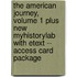 The American Journey, Volume 1 Plus New MyHistoryLab with Etext -- Access Card Package