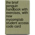 The Brief Penguin Handbook with Exercises, with New MyCompLab Student Access Code Card