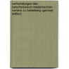 Verhandlungen des Naturhistorisch-medizinischen Vereins zu Heidelberg (German Edition) door Naturhistorisch-Medizinischen Verein He