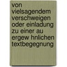 Von Vielsagendem Verschweigen  Oder Einladung Zu Einer Au Ergew Hnlichen Textbegegnung by Hanna Kubowitz