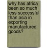 Why has Africa been so much less successful than Asia in exporting manufactured goods? door Daniel Nordmann