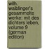 Wilh. Waiblinger's Gesammelte Werke: Mit Des Dichters Leben, Volume 9 (German Edition)