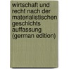 Wirtschaft Und Recht Nach Der Materialistischen Geschichts Auffassung (German Edition) door Stammler Rudolf