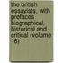 the British Essayists, with Prefaces Biographical, Historical and Critical (Volume 16)