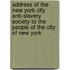 Address of the New York City Anti-Slavery Society to the People of the City of New York
