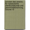 Annalen Des Vereins Für Nassauische Alterthumskunde Und Geschichtsforschung, Volume 13 door Verein FüR. Nassauische Altertumskunde Und Geschichtsforschung