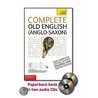 Complete Old English (Anglo-Saxon): From Beginner To Intermediate [With Paperback Book] door Mark Atherton