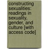 Constructing Sexualities: Readings in Sexuality, Gender, and Culture [With Access Code] door Suzanne LaFont