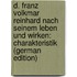 D. Franz Volkmar Reinhard Nach Seinem Leben Und Wirken: Charakteristik (German Edition)