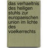 Das Verhaeltnis Des Heiligen Stuhls Zur Europaeischen Union Im Lichte Des Voelkerrechts by Babett Gleaser