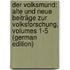 Der Volksmund: Alte Und Neue Beiträge Zur Volksforschung, Volumes 1-5 (German Edition)