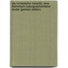 Die Homerische Naivetät: Eine Ästhetisch-Culturgeschichtliche Studie (German Edition) door Paul Ernest Schneidewin Max