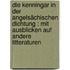 Die Kenningar in der angelsächischen Dichtung : mit Ausblicken auf andere Litteraturen