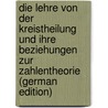 Die Lehre Von Der Kreistheilung Und Ihre Beziehungen Zur Zahlentheorie (German Edition) door Gustav Heinrich Bachmann Paul