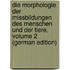 Die Morphologie Der Missbildungen Des Menschen Und Der Tiere, Volume 2 (German Edition)