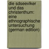 Die Sdseevlker Und Das Christenthum: Eine Ethnographische Untersuchung (German Edition) door Eduard Meinicke Carl