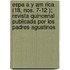 Espa A Y Am Rica (18, Nos. 7-12 ); Revista Quincenal Publicada Por Los Padres Agustinos