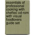 Essentials Of Professional Cooking With Cheftec Cd-rom With Visual Foodlovers Guide Set