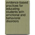 Evidence-Based Practices for Educating Students with Emotional and Behavioral Disorders