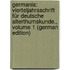 Germania: Vierteljahrsschrift Für Deutsche Alterthumskunde., Volume 1 (German Edition)