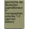 Geschichte Der Deutschen Jugendliteratur: In Monographien, Volumes 1-2 (German Edition) door L. Köster Hermann